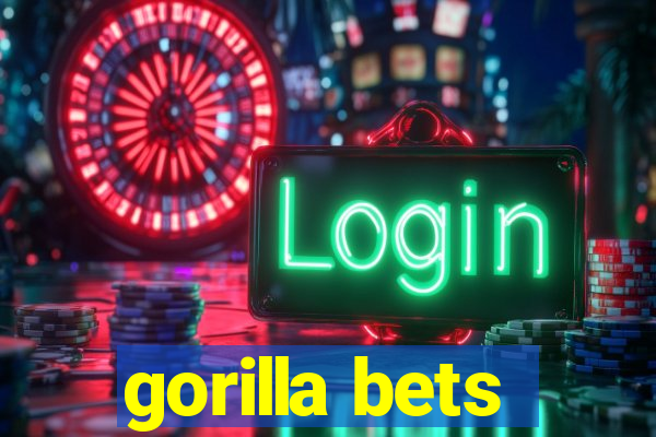 gorilla bets